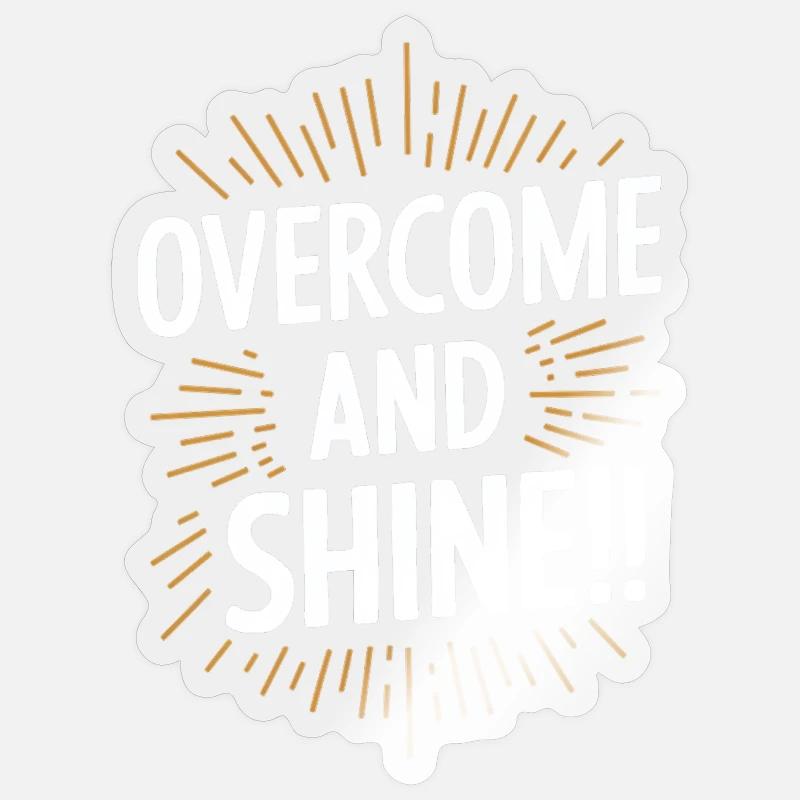 Surmonter et rayonner de motivation - Sticker taille S (10 x 10 cm) - brillant transparent