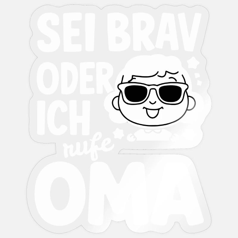 Sei brav oder Oma kommt – Lustig Kinder Shirt Sticker Größe S (10 x 10 cm)