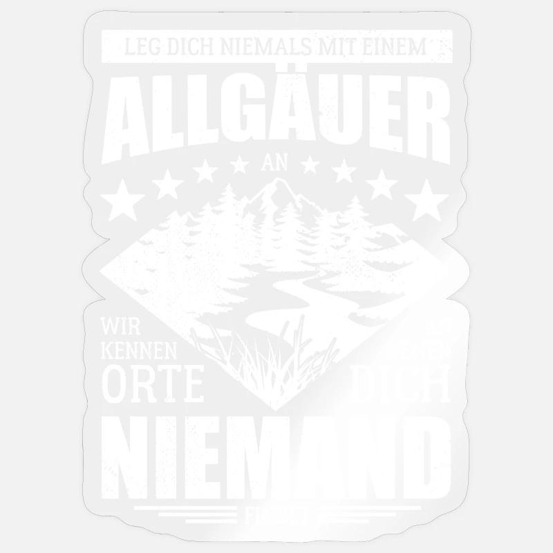 Leg dich nicht mit einem Allgäuer an - Spruch - Sticker Größe S (10 x 10 cm) - Transparent glänzend