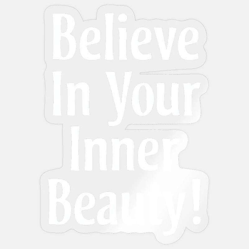 Croyez en votre beauté intérieure - Sticker taille S (10 x 10 cm) - brillant transparent