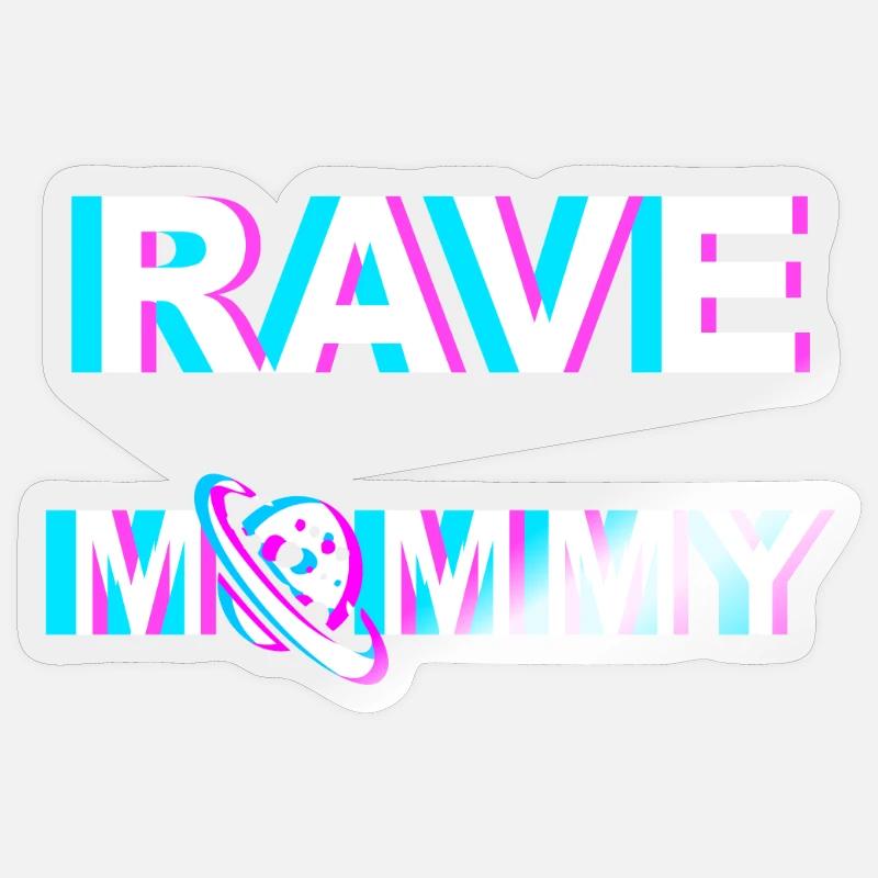 MAMAN RAVE - Sticker taille S (10 x 10 cm) - brillant transparent