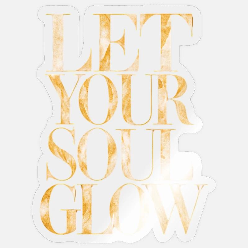 Lass Deine Seele Strahlen - Sticker Größe S (10 x 10 cm) - Transparent glänzend