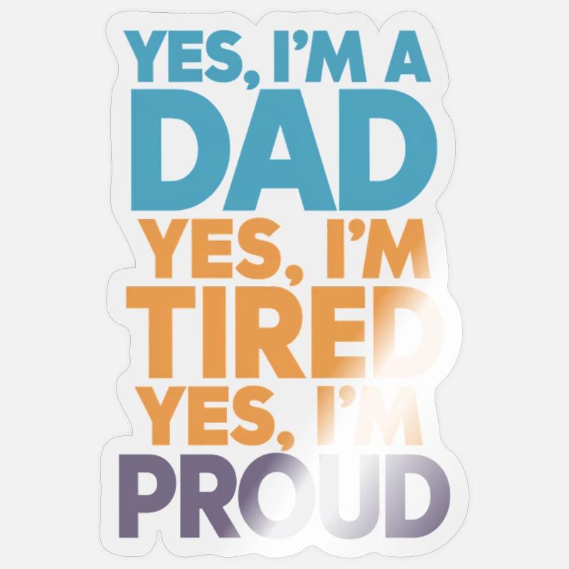 Ja, Ich Bin Ein Stolzer Vater Sticker taille S (10 x 10 cm)