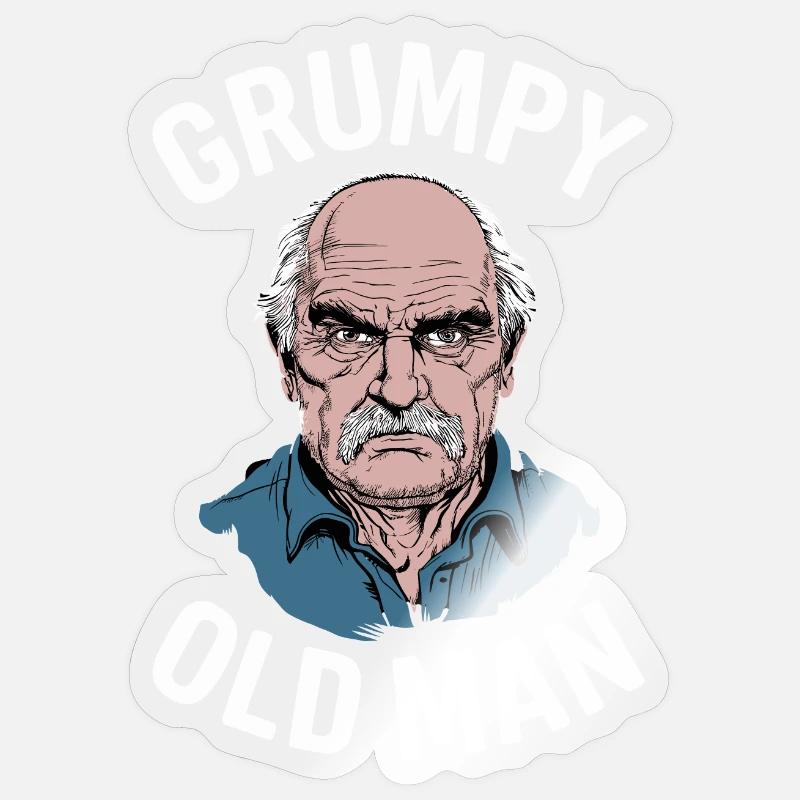 Grumpy Old Man Funny Saying Sticker size S (10 x 10 cm)