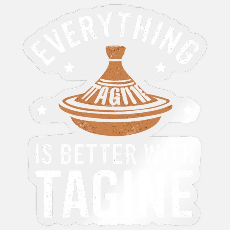 Everything is better with Tagine Sticker size S (10 x 10 cm)