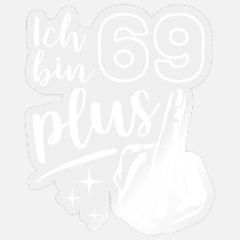 Ich bin 69 plus 1, Mittelfinger 70. Geburtstag Sticker Größe S (10 x 10 cm)