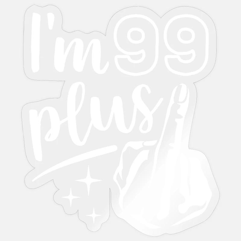 Ich bin 99 plus 1, Mittelfinger 100. Geburtstag Sticker Größe S (10 x 10 cm)