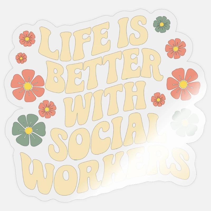 Das Leben Ist Besser Mit Sozialarbeitern - - Sticker Größe S (10 x 10 cm) - Transparent glänzend