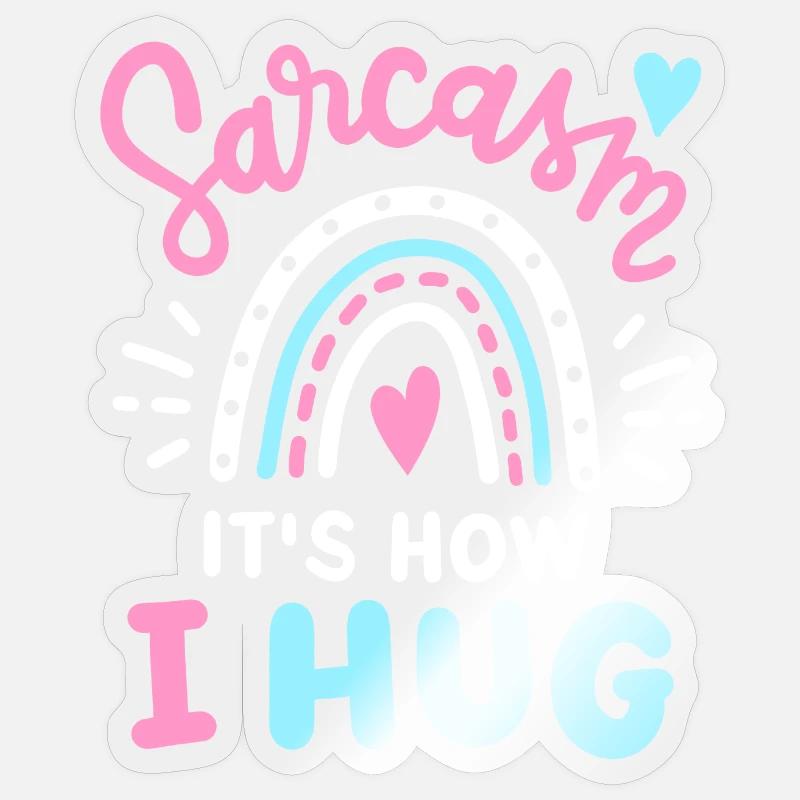 Sarkasmus Sarkastisch - Sticker Größe S (10 x 10 cm) - Transparent glänzend