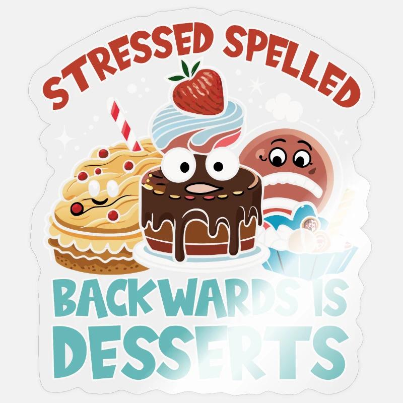 Stressed Spelled Backwards Desserts - Sticker Größe S (10 x 10 cm) - Transparent glänzend