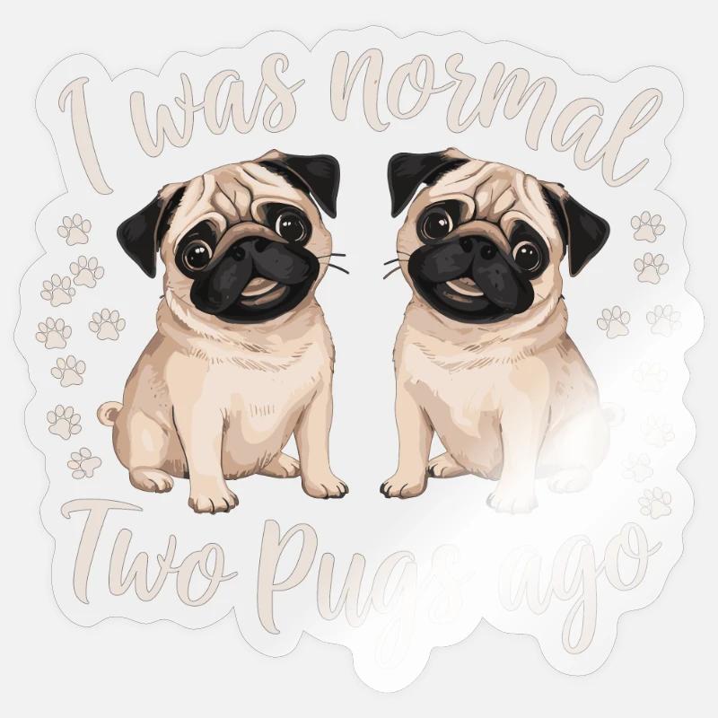 Ich War Normal Vor Zwei Möpsen - Sticker Größe S (10 x 10 cm) - Transparent glänzend
