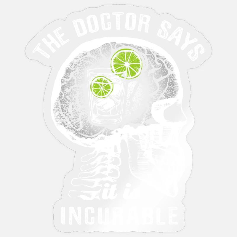 Le médecin dit que c’est incurable - gin Sticker taille S (10 x 10 cm)