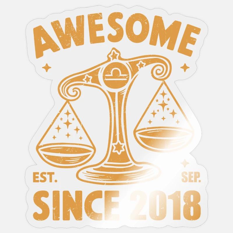 Awesome Since 2018 Libra Geburtstag Sticker Größe S (10 x 10 cm)