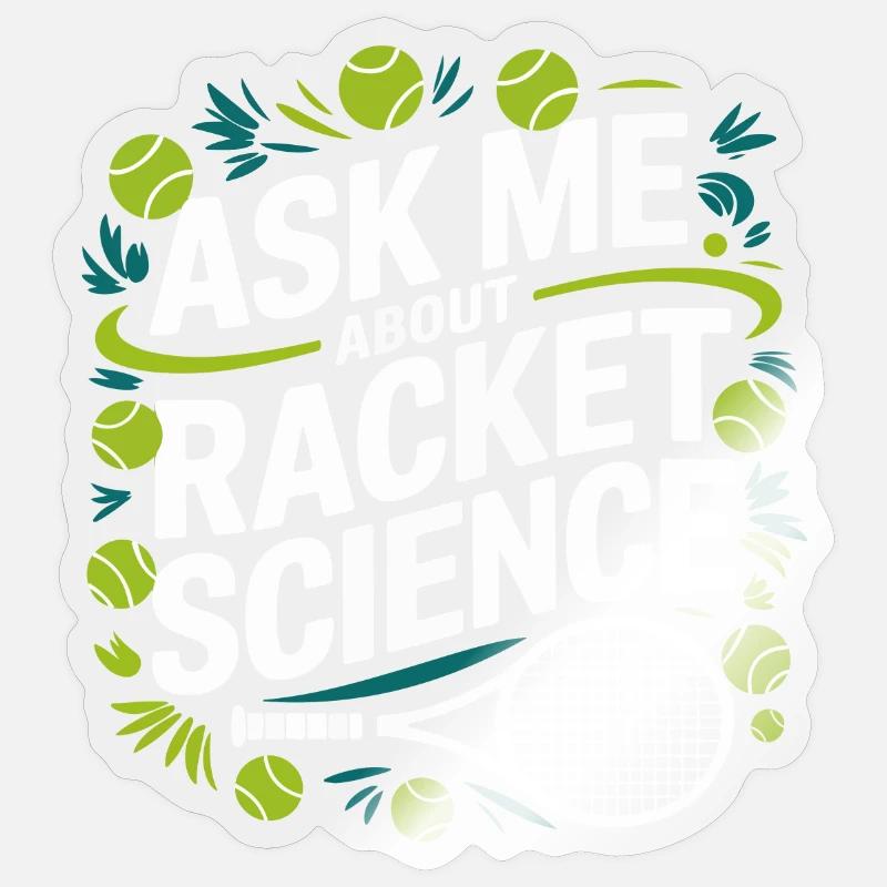 Racket Science Saying - Sticker size S (10 x 10 cm) - transparent glossy