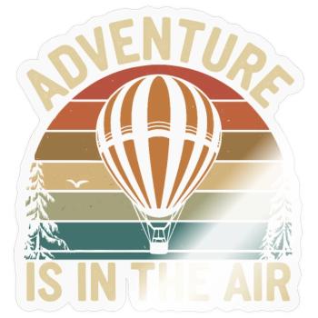 L’aventure est dans l’air - Montgolfière - Sticker taille S (10 x 10 cm) - brillant transparent - Devant