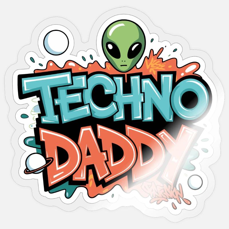 TECHNO DADDY WITH ALIEN Sticker Größe S (10 x 10 cm)