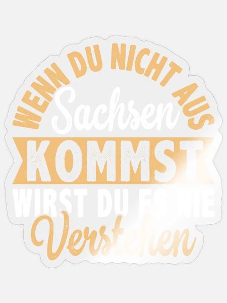Sachsen lustig - Ossi Geschenk - Sticker Größe S (10 x 10 cm) - Transparent glänzend