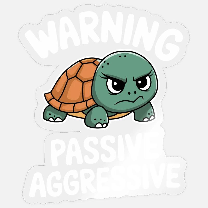 Warning Passive Aggressive Turtle Sticker size S (10 x 10 cm)