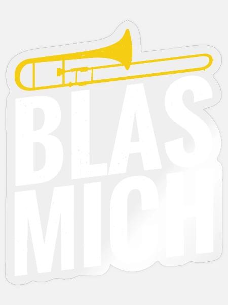 Posaune Blas Mich Humorvolle Musik - Sticker Größe S (10 x 10 cm) - Transparent glänzend