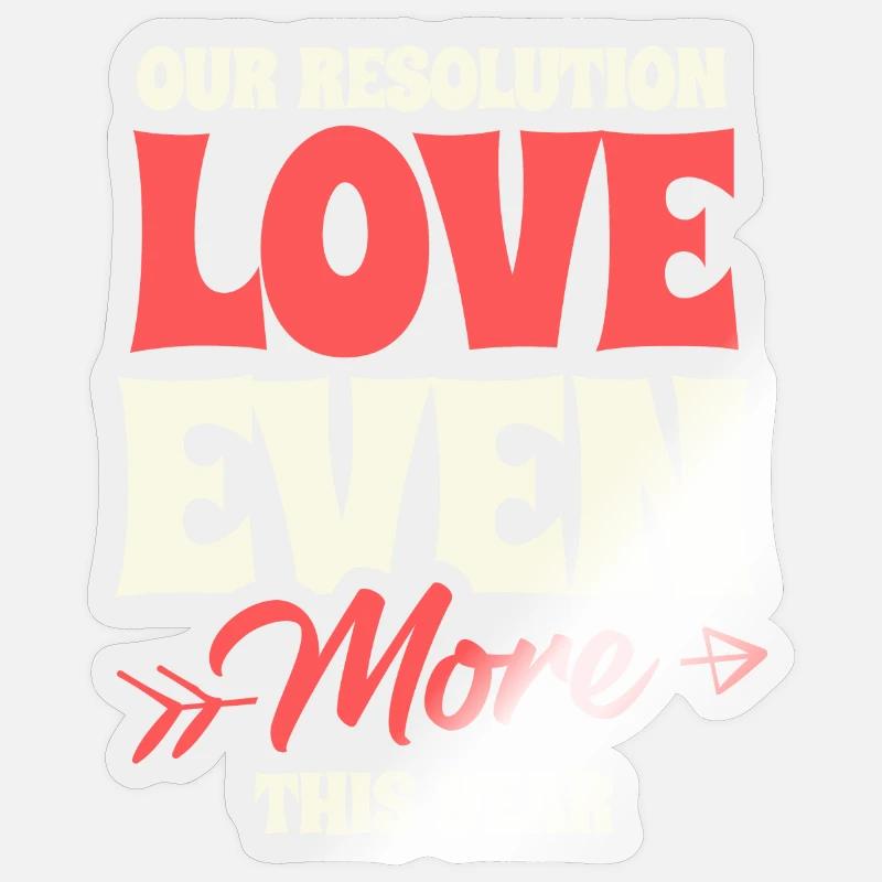 Résolution : Aimez plus cette année : Objectifs relationnels Sticker taille S (10 x 10 cm)