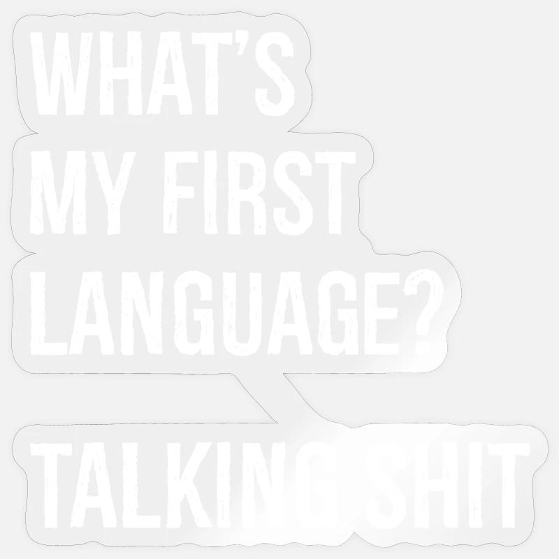 what's my first language talking - Sticker size S (10 x 10 cm) - transparent glossy
