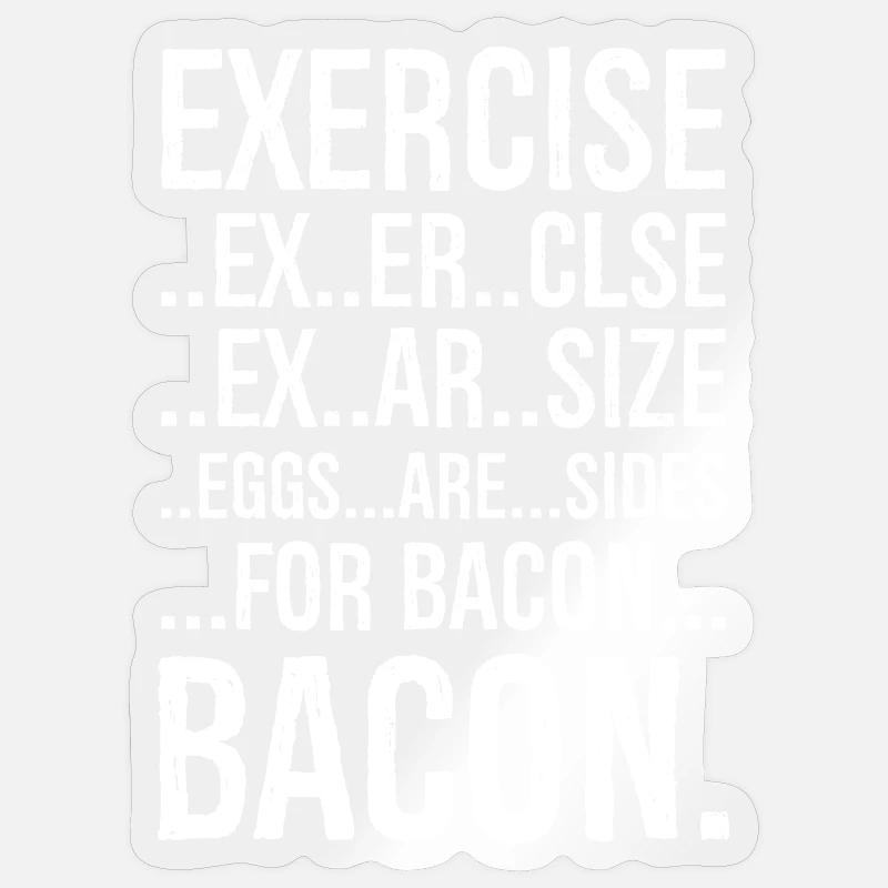 Exercise bacon - Sticker taille S (10 x 10 cm) - brillant transparent