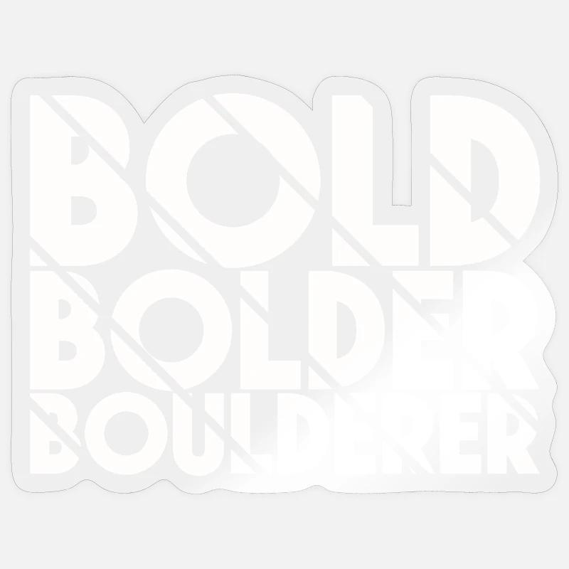 Bloc Bold Bolder Boulderer - Sticker taille S (10 x 10 cm) - brillant transparent