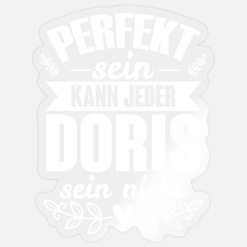 Doris - Perfekt Sein Kann Jeder Doris Nicht - Sticker Größe S (10 x 10 cm) - Transparent glänzend