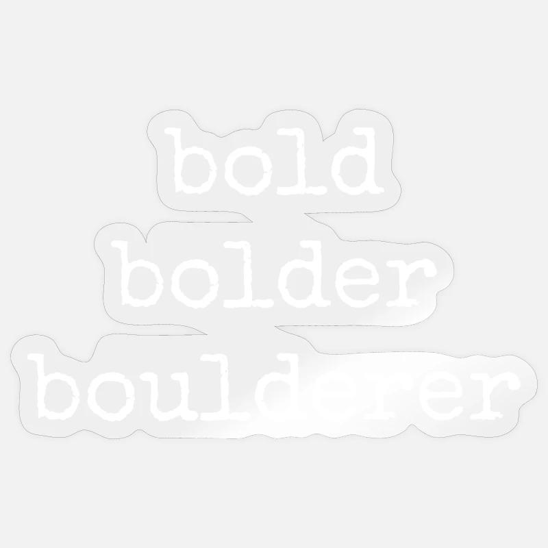 Bloc Bold Bolder Boulderer Sticker taille S (10 x 10 cm)