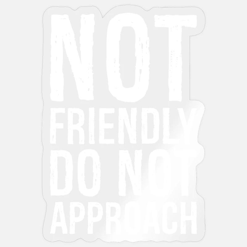 not friendly do not approach Sticker size S (10 x 10 cm)