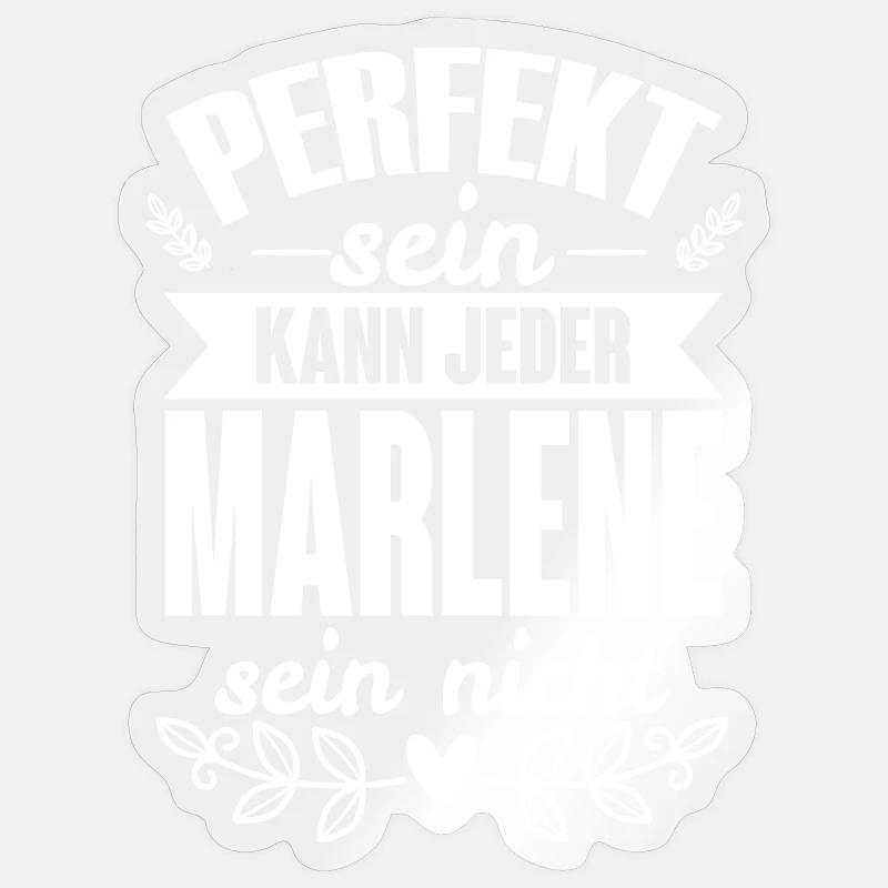 Marlene - Perfekt Sein Kann Jeder Marlene Nicht - Sticker Größe S (10 x 10 cm) - Transparent glänzend