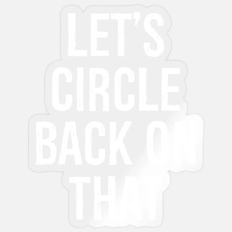 let's circle back on that Sticker Größe S (10 x 10 cm)