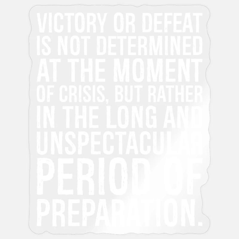 Sieg oder Niederlage steht im Moment noch nicht fest Sticker Größe S (10 x 10 cm)