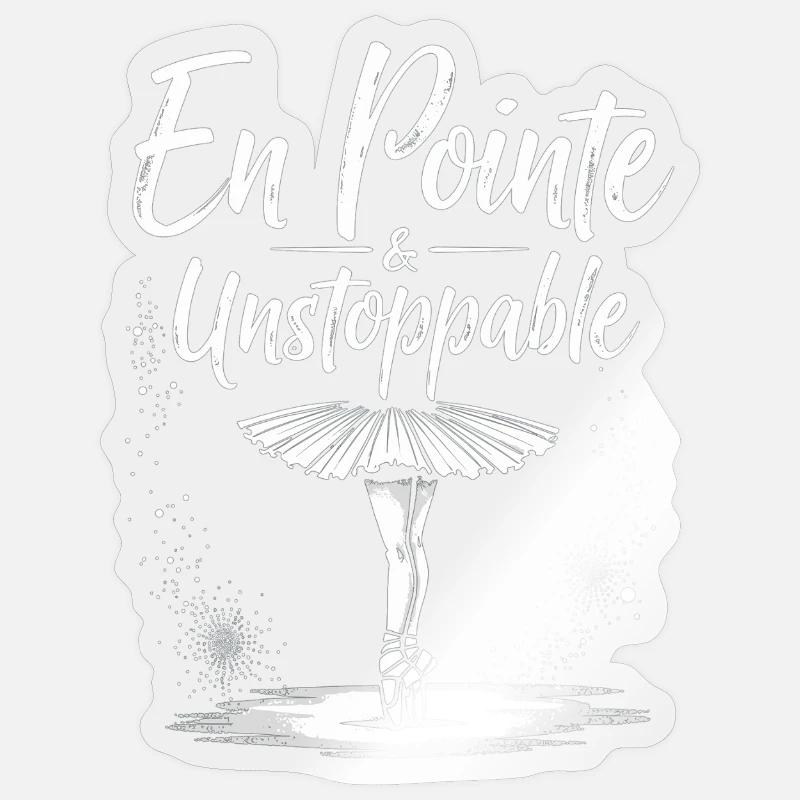 En Pointé and unstoppable ballet dancer Sticker size S (10 x 10 cm)