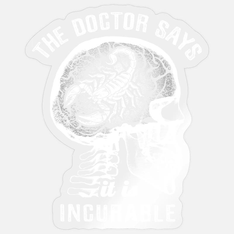 Le médecin dit que c’est incurable - scorpion Sticker taille S (10 x 10 cm)