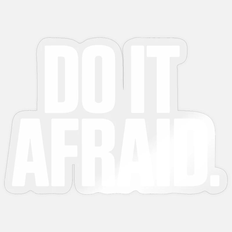 Do It Afraid Mut Weiterentwicklung Motivation Sticker Größe S (10 x 10 cm)