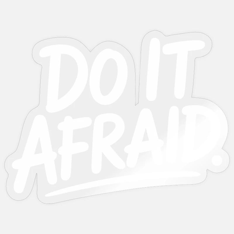 Do It Afraid Courage Development Motivation Sticker size S (10 x 10 cm)
