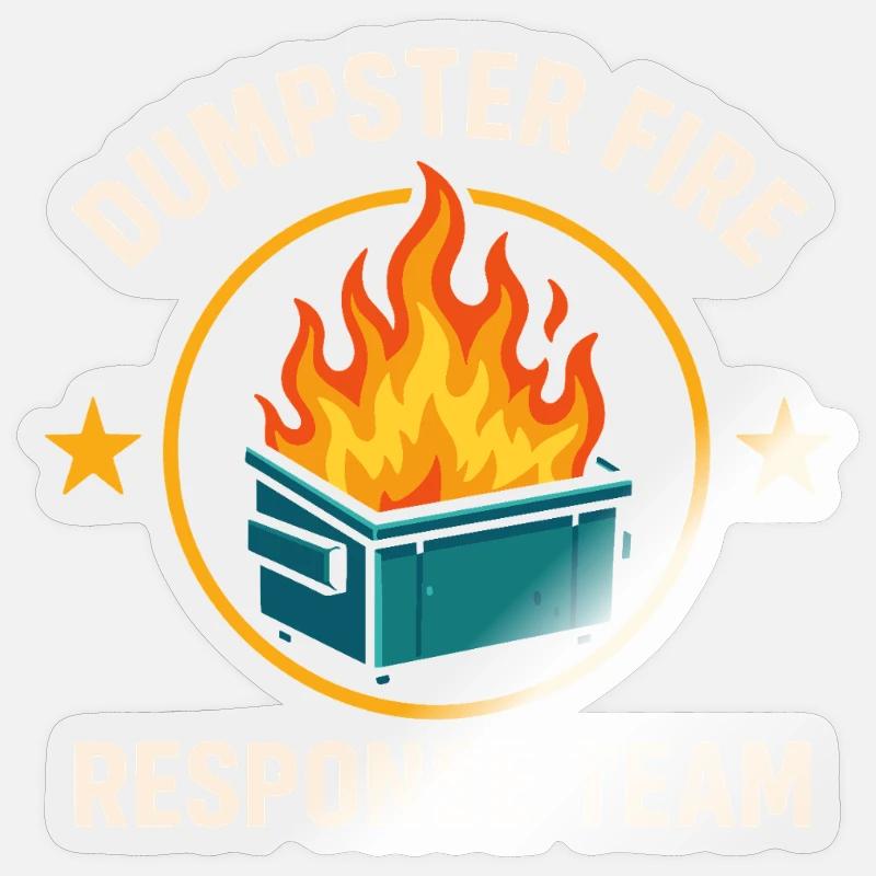Dumpster Fire Response Team - Sticker size S (10 x 10 cm) - transparent glossy