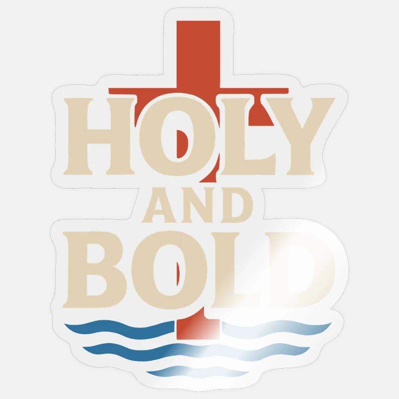 Holy and bold baptized lettering Sticker size S (10 x 10 cm)