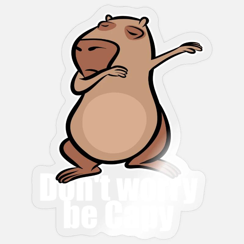 Dabbing Capybara - Don't worry be capy - Sticker Größe S (10 x 10 cm) - Transparent glänzend