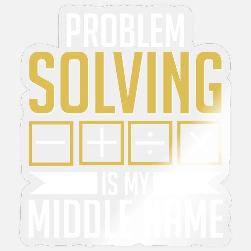 Mathe Mathelehrer Problem Solving My Middle Name - Sticker Größe S (10 x 10 cm) - Transparent glänzend