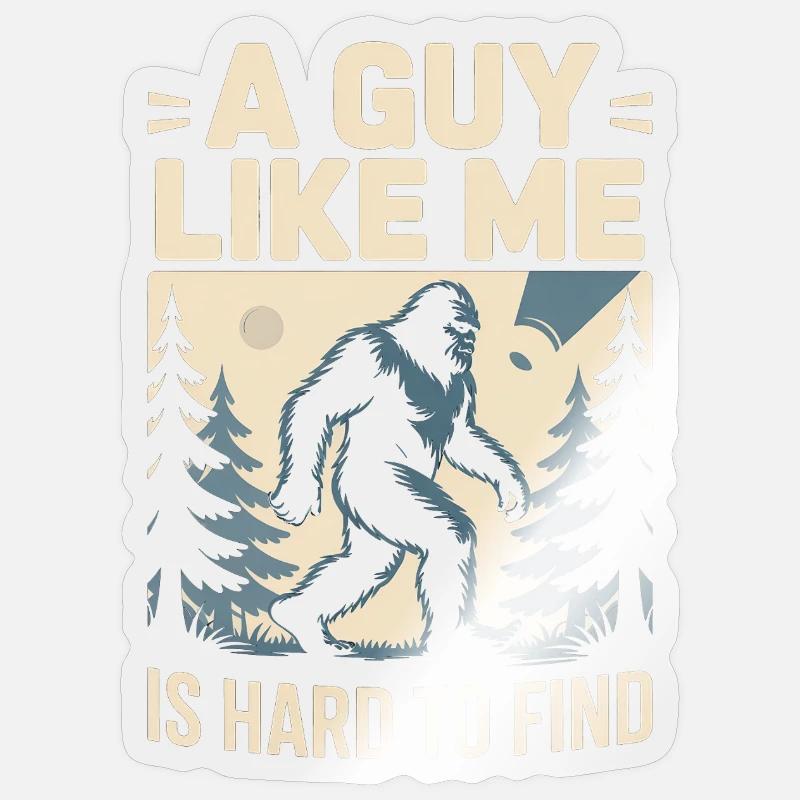 Quelqu'un comme moi est difficile à trouver Bigfoot Sticker taille S (10 x 10 cm)