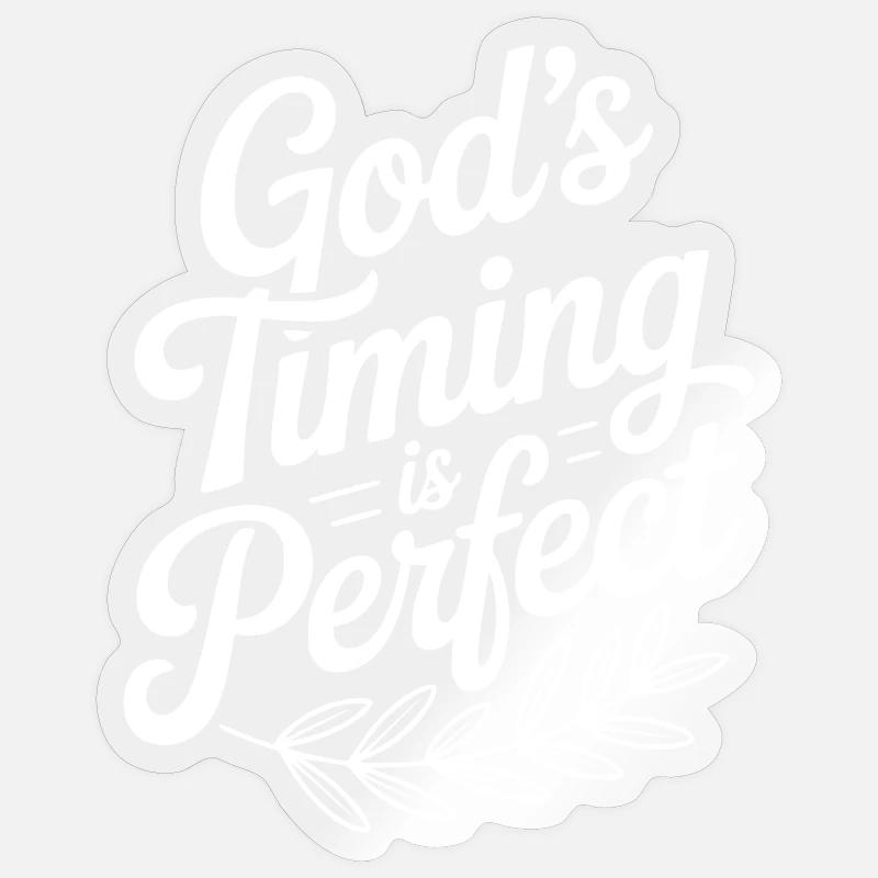 Le timing de Dieu est parfait Sticker taille S (10 x 10 cm)