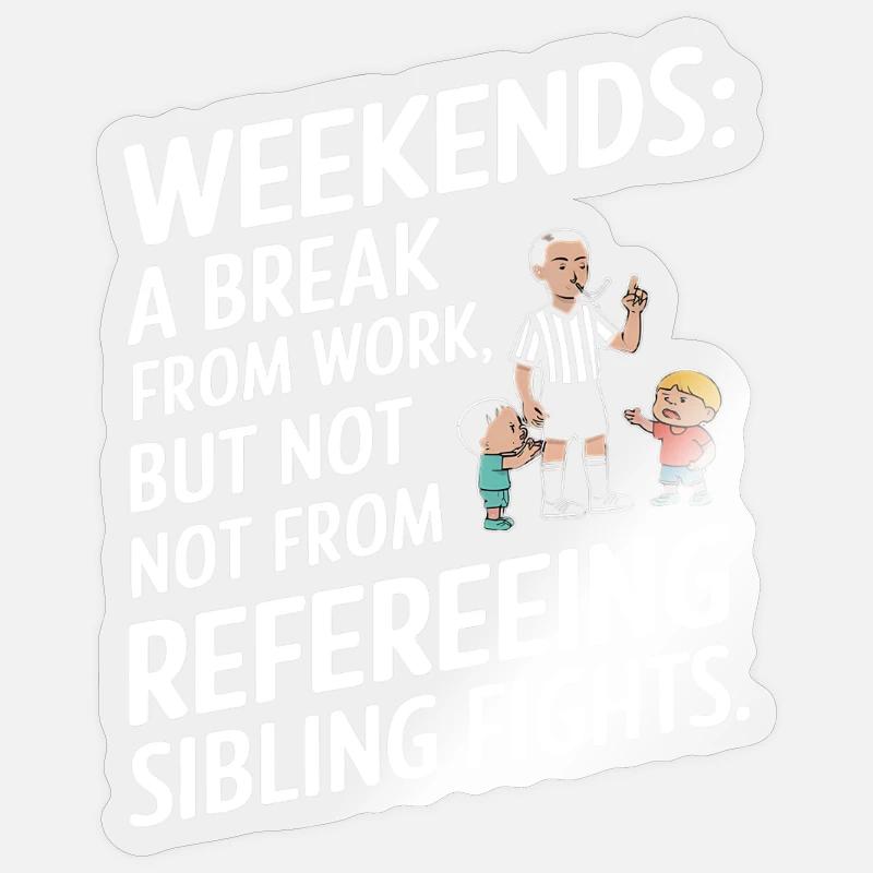 Weekend Sibling Reference Shirt Sticker size S (10 x 10 cm)