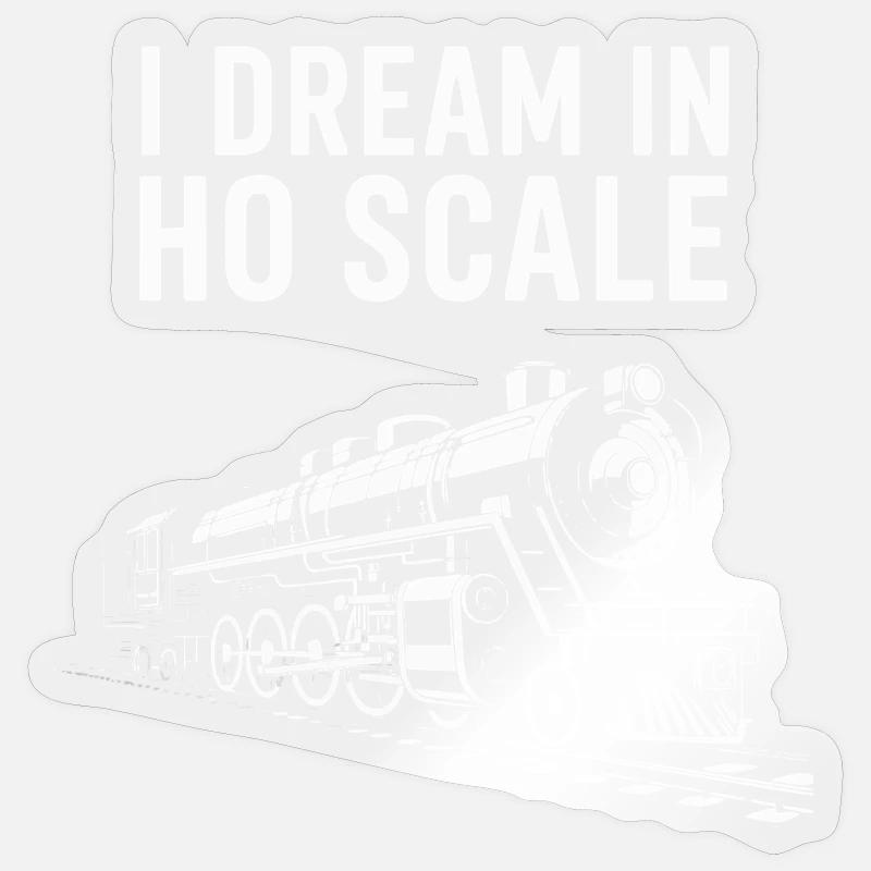 I Dream in HO Scale Model Train - Sticker størrelse S (10 x 10 cm) - gennemsigtig blank