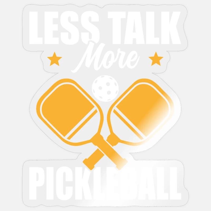 Less Talk More Picklebal - Sticker size S (10 x 10 cm) - transparent glossy