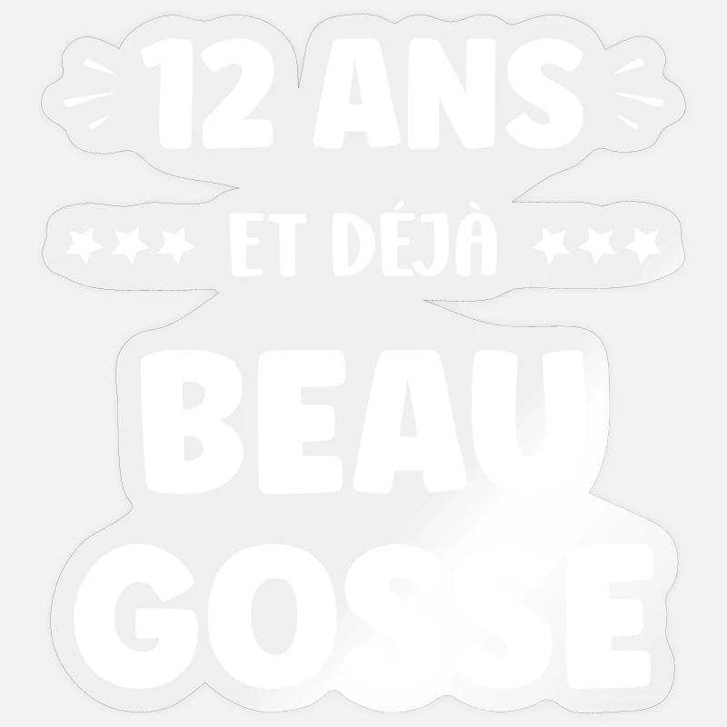 12 Ans Déjà Beau Gosse - Sticker taille S (10 x 10 cm) - brillant transparent