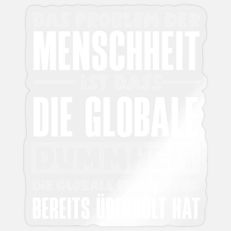 Global stupidity beats warming - Sticker size S (10 x 10 cm) - transparent glossy