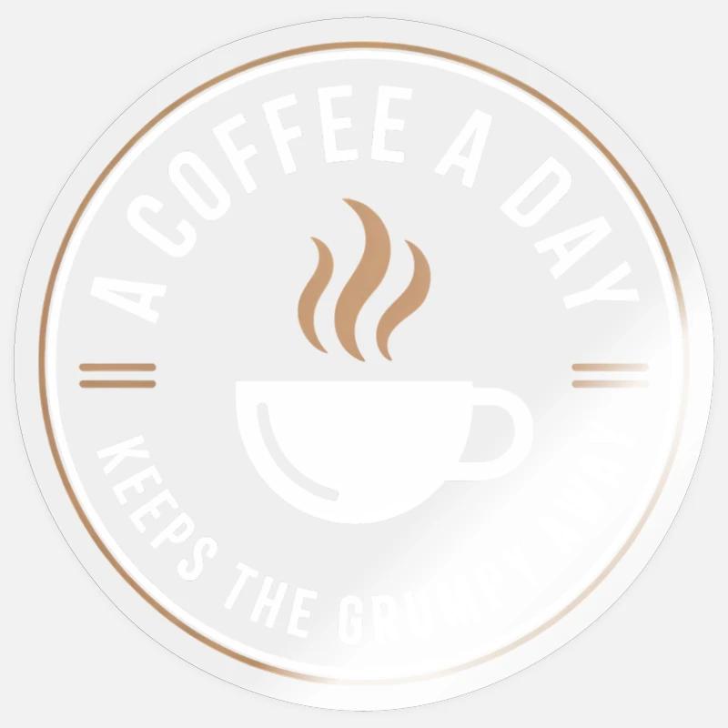 A Coffee A Day Keeps The Grumpy Away Sticker taille S (10 x 10 cm)