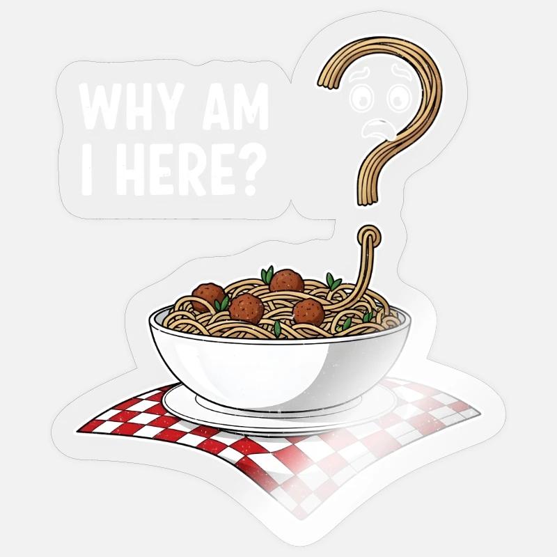 Why am I here? Sticker size S (10 x 10 cm)